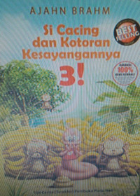 Si cacing dan kotoran kesayangannya 3
