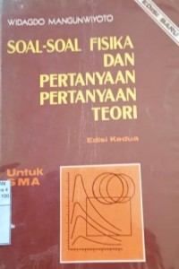 Soal-soal fisika dan pertanyaan-pertanyaan teori untuk SMA