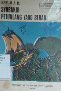 Syubakir petualang yang berani