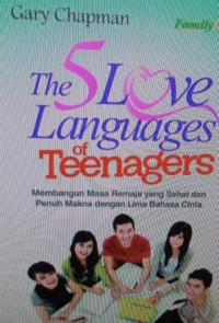 The 5 Love languages of teenagers