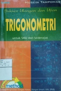 Sukses ulangan dan ujian trigonometri untuk SMU dan sederajat