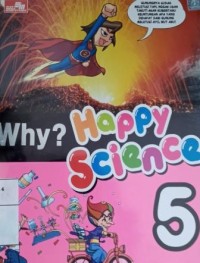 Why ? happy science 5