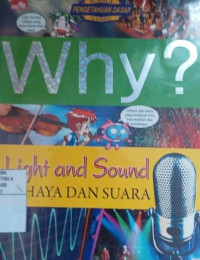 Why ? light and sound: cahaya & suara