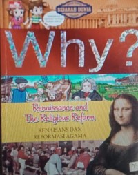 Why ? Renaissance and the religious reform: Renaisans dan reformasi agama