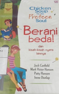 Chicken Soup for the Preteen Soul: Berani Berbeda