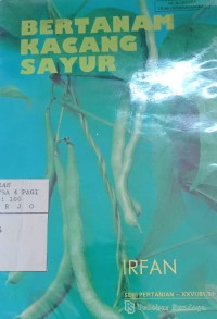 Bertanam Kacang Sayur