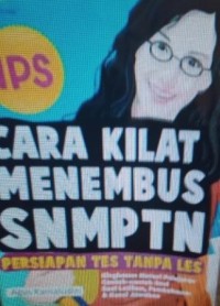 Cara kilat menembus SNMPTN IPS: persiapan tes tanpa les