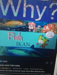 Why ? Fish: ikan