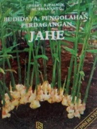 Budidaya, pengolahan dan perdagangan jahe