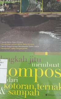 Langkah Jitu Membuat Kompos Dari Kotoran Ternak Dan Sampah