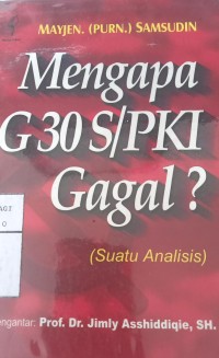 Mengapa G30 S/PKI gagal? ( suatu analisis)