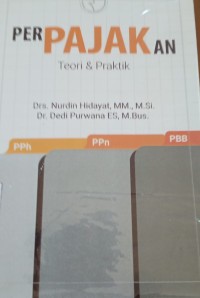 Perpajakan: teori & praktik