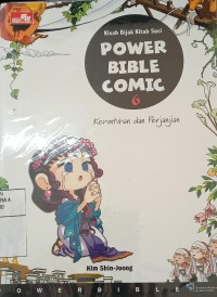 Power Bible Comic 6 : Keruntuhan dan Perjanjian