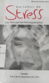 Stress Cara Mencegah dan Menanggulanginya