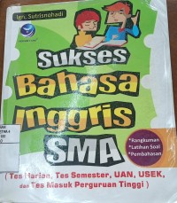 Sukses bahasa Inggris SMA