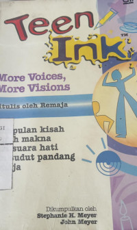 Teen Ink More Voices, More Visions