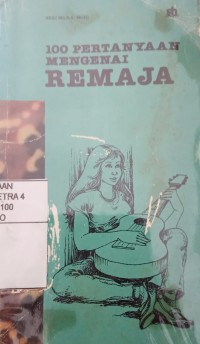 Image of 100 Pertanyaan mengenai remaja