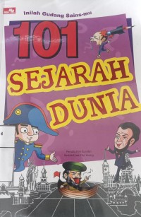 Image of Inilah gudang sains-mu: 101 sejarah dunia