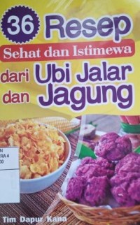 Image of 36 Resep sehat dan istimewa dari ubi jalar dan jagung