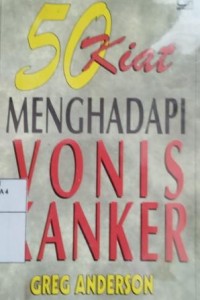 Image of 50 Kiat menghadapi vonis kanker