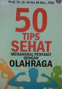 Image of 50 Tips sehat menangkal penyakit dengan olahraga