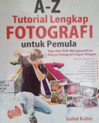 Image of A-Z Tutorial lengkap fotografi untuk pemula