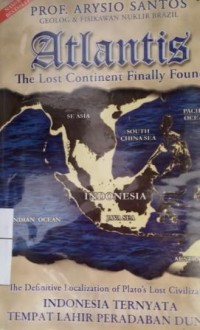 Image of Atlantis the lost continent finally found : Indonesia ternyata tempat lahir peradaban dunia