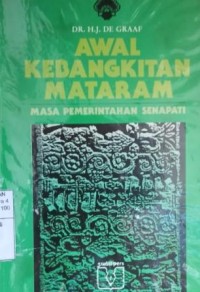 Image of Awal kebangkitan Mataram : masa pemerintahan senapati