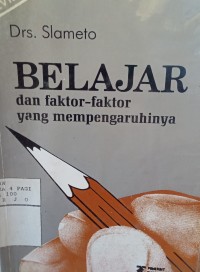 Image of Belajar dan faktor-faktor yang mempengaruhinya