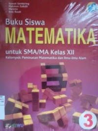Image of Buku siswa matematika 3 untuk SMA.MA kelas XII kelompok peminatan matematika dan ilmu-ilmu alam