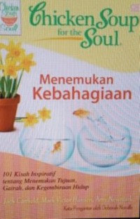 Image of Chicken soup for the soul: menemukan kebahagiaan