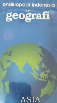 Image of Ensiklopedi Indonesia seri geografi:Asia