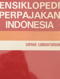 Image of Ensiklopedi perpajakan Indonesia