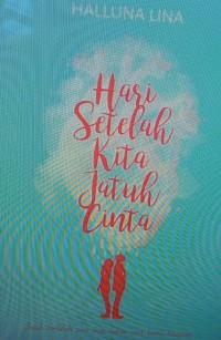 Image of Hari setelah kita jatuh cinta