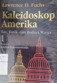 Image of Kaleidoskop Amerika : ras, etnik, dan budaya warga 1
