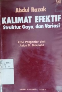 Image of Kalimat efektif : struktur, gaya, dan variasi