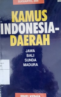 Image of Kamus Indonesia-Daerah : Jawa-Bali-Sunda- Madura