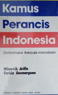 Image of Kamus Perancis-Indonesia: dictionnaire Francais-Indonesien