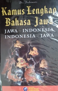 Image of Kamus lengkap bahasa Jawa : Jawa-Indonesia; Indonesia-Jawa