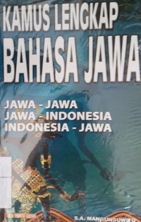 Image of Kamus lengkap bahasa Jawa: Jawa-Jawa, Jawa-Indonesia, Indonesia-Jawa