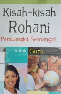 Image of Kisah-kisah rohani pembangkit semangat untuk guru