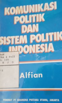 Image of Komunikasi politik dan sistem politik Indonesia