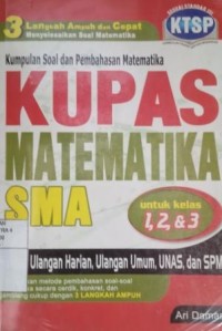 Image of Kumpulan soal dan pembahasan matematika: kupas matematika SMA
