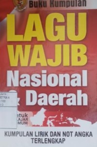 Image of Buku kumpulan lagu wajib nasional & daerah untuk pelajar & umum