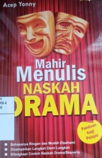 Image of Mahir menulis naskah drama: panduan bagi pelajar