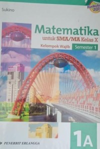 Image of Matematika 1A untuk SMA/MA kelas X kelompok wajib semester 1