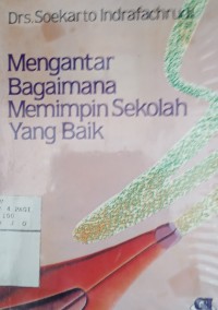 Image of Mengantar bagaimana memimpin sekolah yang baik