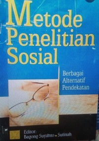 Image of Metode penelitian sosial: berbagai alternatif pendekatan