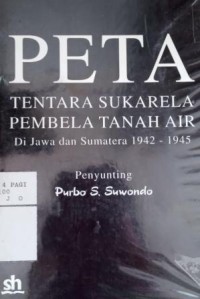 Image of PETA: tentara sukarela pembela tanah air di Jawa dan Sumatra 1942-1945