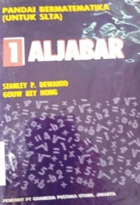 Image of Pandai bermatematika ( untuk SLTA) : Aljabar